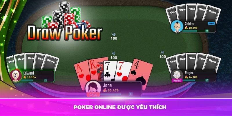 Lý do Poker online được nhiều cược thủ yêu thích